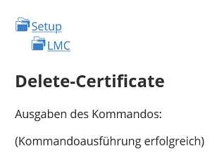 Erfolgsmeldung des Löschvorgangs des LMC-Zertifikats in LCOS