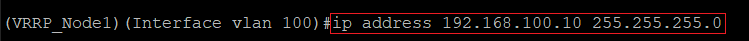 Assigning an IP address with the associated subnetmask to the VLAN interface