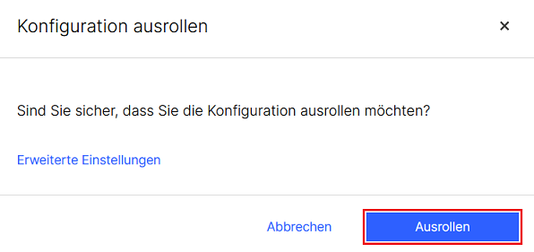 Konfigurations-Rollout bestätigen