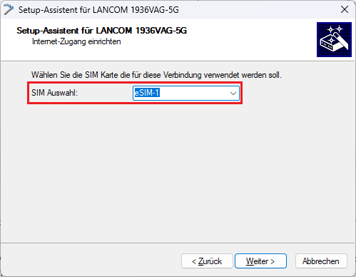 eSIM im Setup-Assistent Internet-Zugang einrichten in LANconfig auswählen