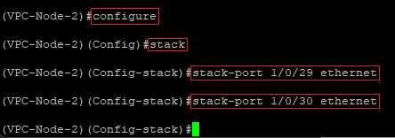 Switch the Stack ports of the VPC-Node-2 to Ethernet via the CLI