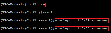 Switch the Stack ports of the VPC-Node-1 to Ethernet via the CLI