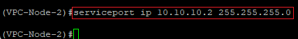 Assign an IP address and a subnetmask to the service port on the VPC-Node-2 via the CLI