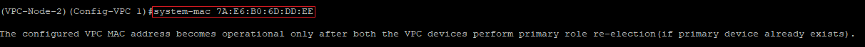 Enter a System MAC on the VPC-Node-2 via the CLI