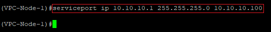 Assign an IP address, a subnetmask and a default gateway to the service port on the VPC-Node-1 via the CLI