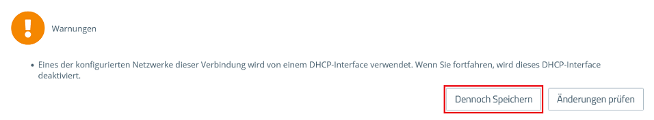 Warnmeldung für DHCP-Netzwerk bestätigen