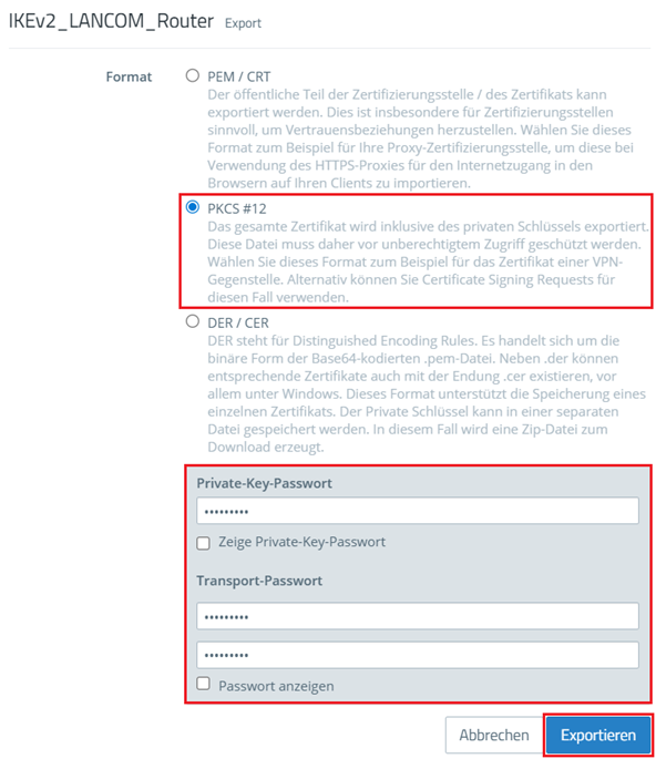 Für den Export das Format PKCS12 auswählen und Private Key sowie Transport-Passwort angeben
